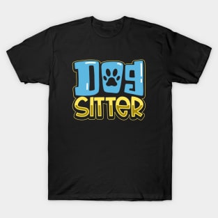 Pet Care - Dog sitter T-Shirt